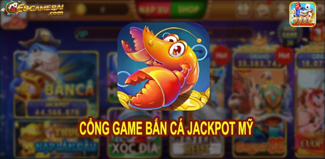 Những ưu điểm nổi bật tại cổng game bắn cá jackpot 